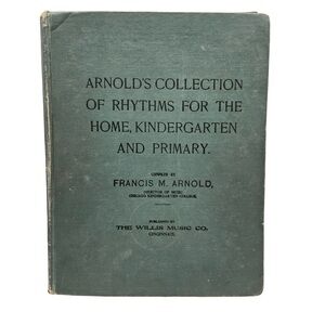 Arnold’s Collection of Rhythms Vintage 1909 Sheet Music Book